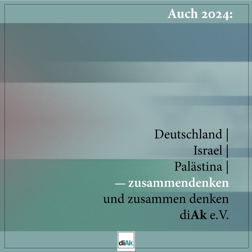 auch 2024: zusammendenek und zusammen denken - diAk e.V.